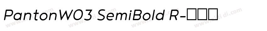 PantonW03 SemiBold R字体转换